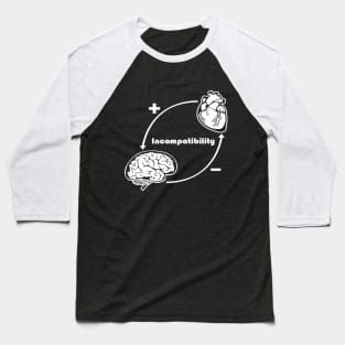 Finest Prints incompatibility Brain and Heart Men's T-Shirt Baseball T-Shirt